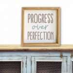 5229-08 Progress Over Perfection