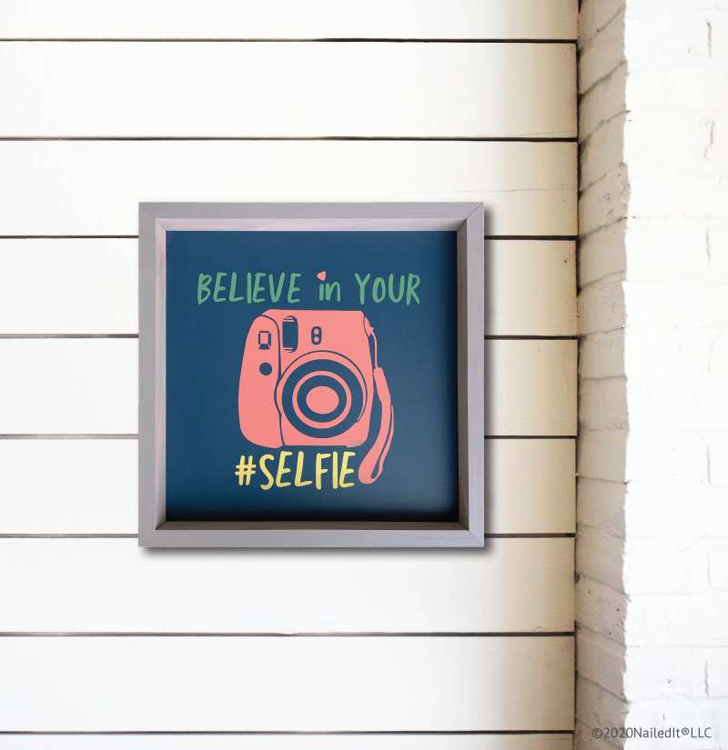 6069 Believe in Your Selfie